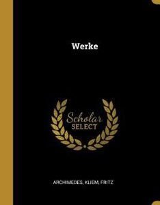Archimedes Werke,  Archimedes